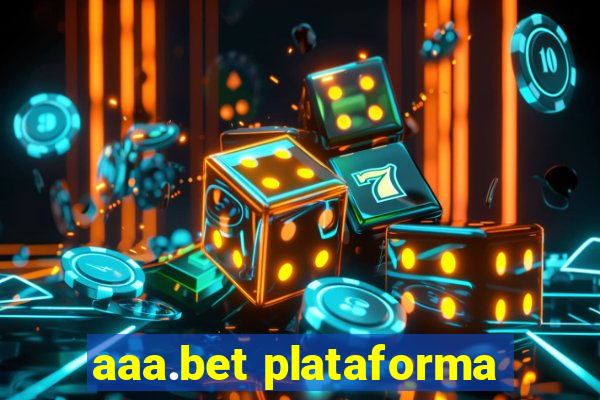 aaa.bet plataforma